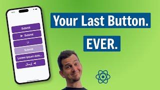 The ONLY React Native Button You Will EVER Need