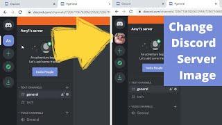 How to Change Discord Server Image - Web/Browser/Desktop Version - Step by Step Tutorial June 2020