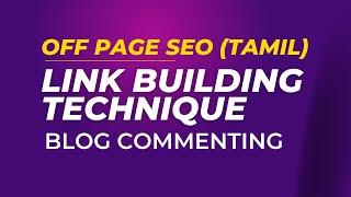 Blog Commenting | Off Page SEO Tamil | Digital Marketing Course with 100% placement Guaranteed