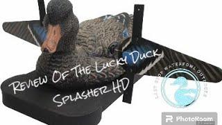 Looking At The Lucky Duck "HD Splasher" Spinning Wing & Water Motion Decoy!