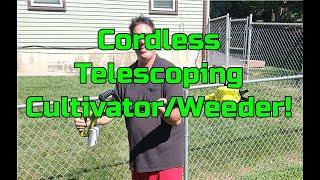 Kinda Fun -  24 Volt  Sun Joe Cordless Telescoping Cultivator Weeder