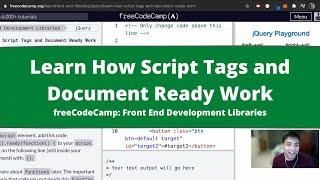 Learn How Script Tags and Document Ready Work (jQuery) freeCodeCamp Tutorial