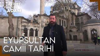 Tarihte Yürüyen Adam - Eyüpsultan Cami | Pierre Loti