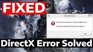 Gaming Error: DirectX Encountered an Unrecoverable Error Issue - How To Fix