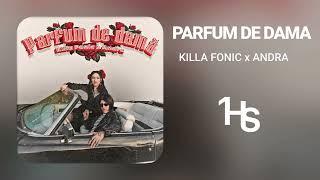 Killa Fonic x Andra - Parfum de damă | 1 Hour