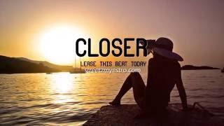 Closer (R&B) | Prod by Streetz Myestro 2016