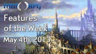 MMORPGcom Features of the Week - May 4th, 2013