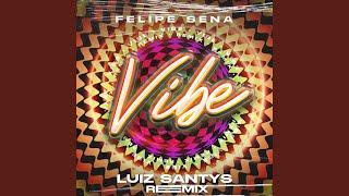 Vibe - Luiz Santys Remix