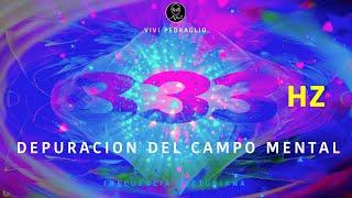 333HZ | CLEANING OF THE MENTAL FIELD  Arcturian Frequency  Vivi Pedraglio