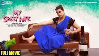 My Sweet Wife Fullmovie | Telugu Latest Shortseries | Sonia Naidu | Seshu | Eagle Entertainments