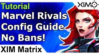 XIM Matrix - Marvel Rivals Configuration Tutorial - No Ban Setup Guide