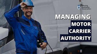Securing And Managing Your Motor Carrier Authority    Permission To Get Paid For Hauling Freight.