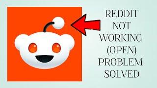 How To Solve Reddit App Not Working(Open) Problem|| Rsha26 Solutions