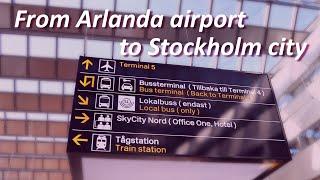 How to get to Stockholm city from Arlanda airport 