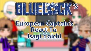 Blue Lock's European Captain's reacts to Isagi Yoichi || RVGP || Purple_Lover