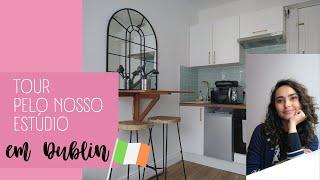 TOUR PELO NOSSO ESTÚDIO EM DUBLIN!! | Valores e dicas de como conseguimos!!