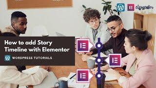 How to add Story Timeline with Elementor | Elementor Timeline Widget Addon