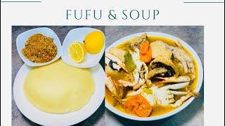 How to Make Liberian Fufu & Soup | simple and delicious | step by step recipe