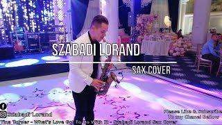 Tina Turner - What's Love Got To Do With It - Szabadi Lorand Sax Cover