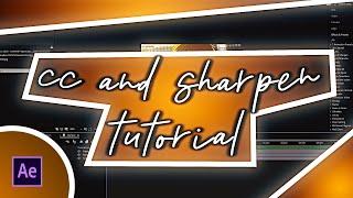 cc + sharpen tutorial / After effect AMV tutorial (+preset link)