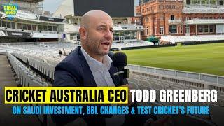The Final Word with Todd Greenberg, Cricket Australia CEO