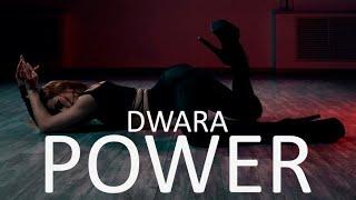 Dwara - Power | Choreography by Elizaveta Sergeeva