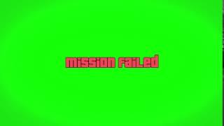 GTA V Mission Failed 1080p Green Screen Requests