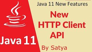 Java 11 new features | A new Http Client API to work with http requests