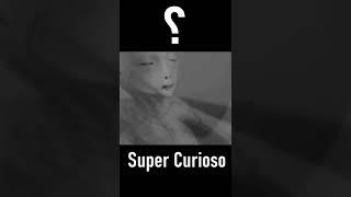 Super Curioso