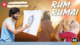 RUM RUMAI- SYED TAJAMUL | WARIS WANI MUNIZA KHAN | OFFICIAL MUSIC VIDEO