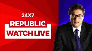 Republic TV LIVE 24x7: June 08 | Breaking News | India | World | Sports | Entertainment