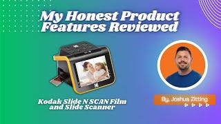 My Honest Product Features Reviewed of Kodak Slide N SCAN Film and Slide Scanner | Zitting Reviews