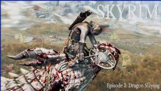 Dragon Slaying & Dungeon Exploring - Skyrim Ep. 3