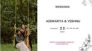 AISWARYA & VISHNU || WEDDING || LIVE STREAMING || 22.8.2024 || TIME - 9.45 AM ||