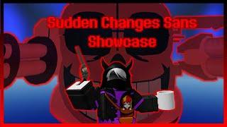 Sudden Changes Sans [Showcase] [Undertale fight for love]