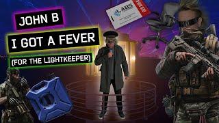 JOHN B - "I Got A Fever (For the Lightkeeper)" - [Escape From Tarkov Lightkeeper Lighthouse Song]