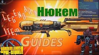 Borderlands the Pre Sequel Nukem Нюкем Legendary item guides +Save