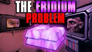 Borderlands' Inevitable Eridium Problem