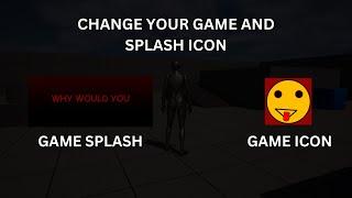 How To Change Game Icon and Splash - Unreal Engine 5 Tutorial