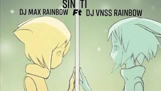 VNSS Rainbow ft Max Rainbow-Sin Ti (SPECIAL SADLOVE) RBW’RCS