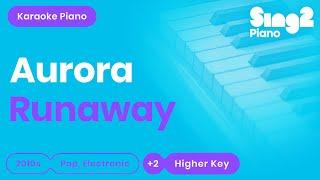 AURORA - Runaway (Higher Key) Karaoke Piano