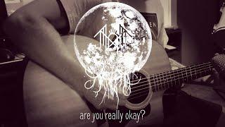 All Mother - Are You Really Okay? (Acoustic Sleep Token Cover)