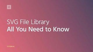 How to Add SVG Files to Elementor