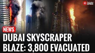 Massive Fire At Dubai Marina Skyscraper, Over 3,800 Residents Evacuated