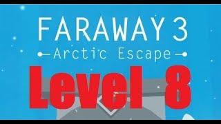 Faraway 3: Arctic Escape - Level 8 Walkthrough