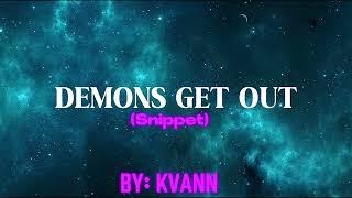 KVANN - Demons Get Out (SNIPPET)