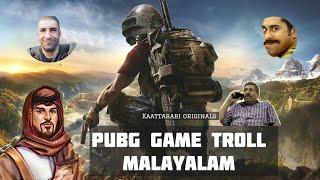 PUBG Gameplay Troll | Trolls Malayalam | Kaattarabi Gaming Originals