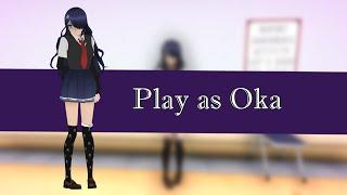 Play as my Oka! DL (requested) II Yandere Simulator