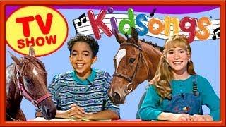 We Love Horses | Kidsongs TV Show | Kids Horses | Pony Fun | Over the River | Buffalo Gals | PBS Kid