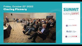 buildingSMART International Standards Summit Closing Plenary - Montreal 2022